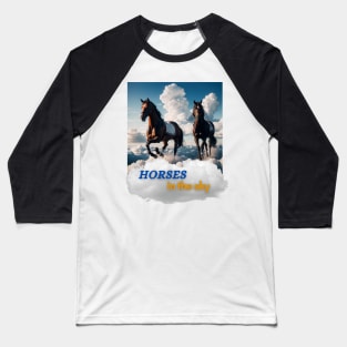 Horses in the sky Baseball T-Shirt